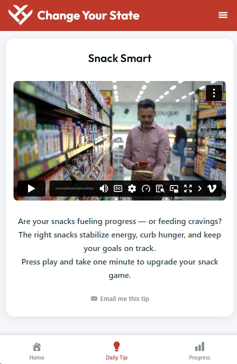The Change Your State mobile Daily Tip screen with a short video and a Home / Daily Tip / Progress nav